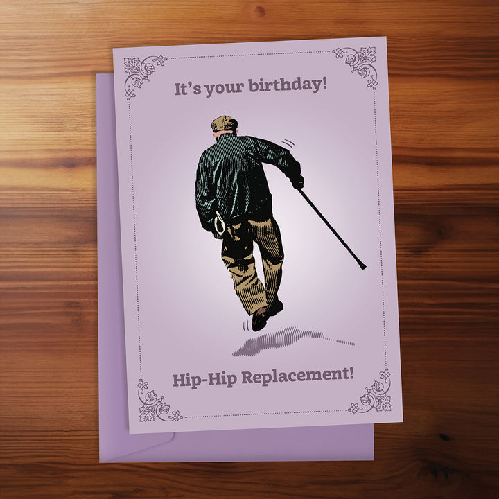 Happy Birthday Card - Hip-Hip Replacement