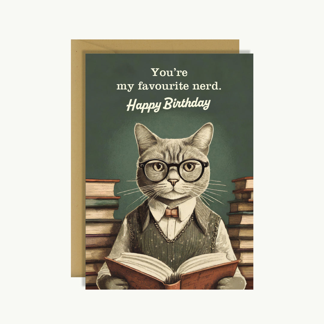 Happy Birthday Card - You're my favourite nerd. Happy birthday. (Cat)