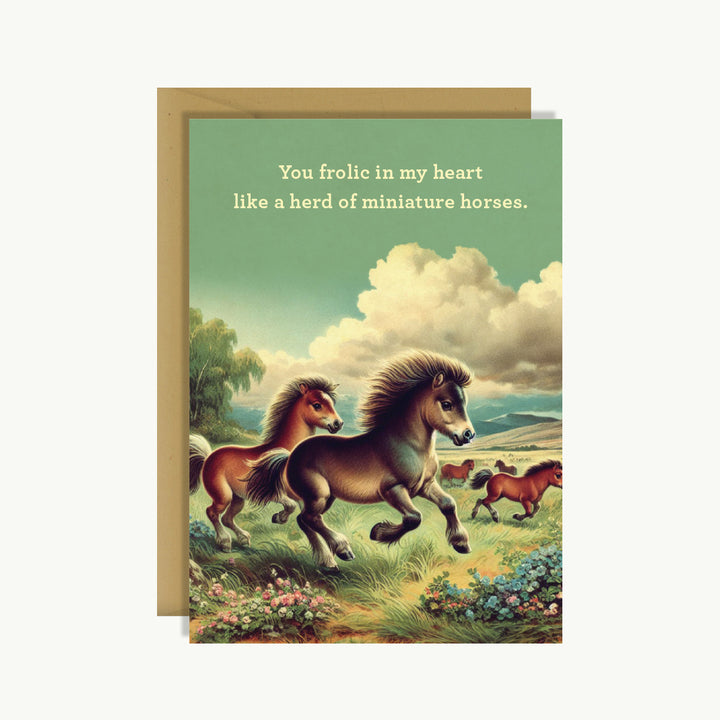 Happy Anniversary Card - You frolic in my heart like a herd of miniature horses