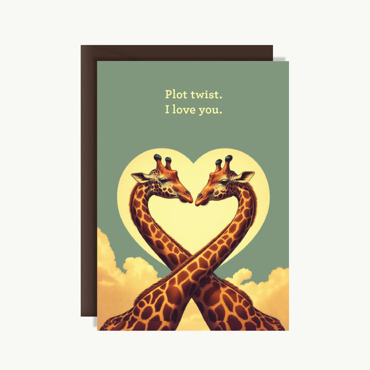 Happy Anniversary Card - Plot twist. I love you.