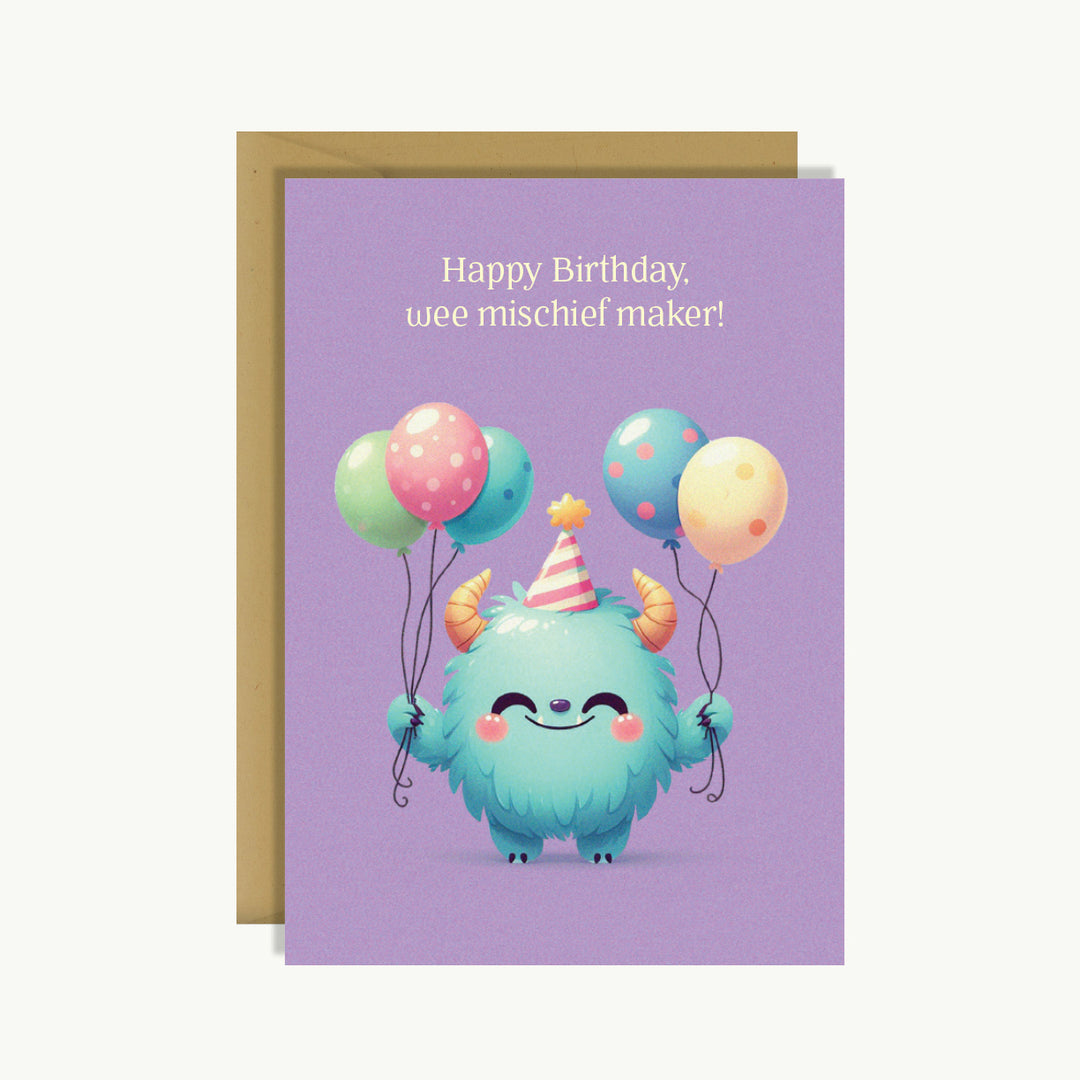 Happy Birthday Card - Happy birthday, wee mischief maker