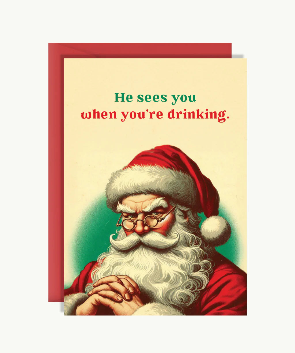 Christmas Card - He sees you when you're drinking