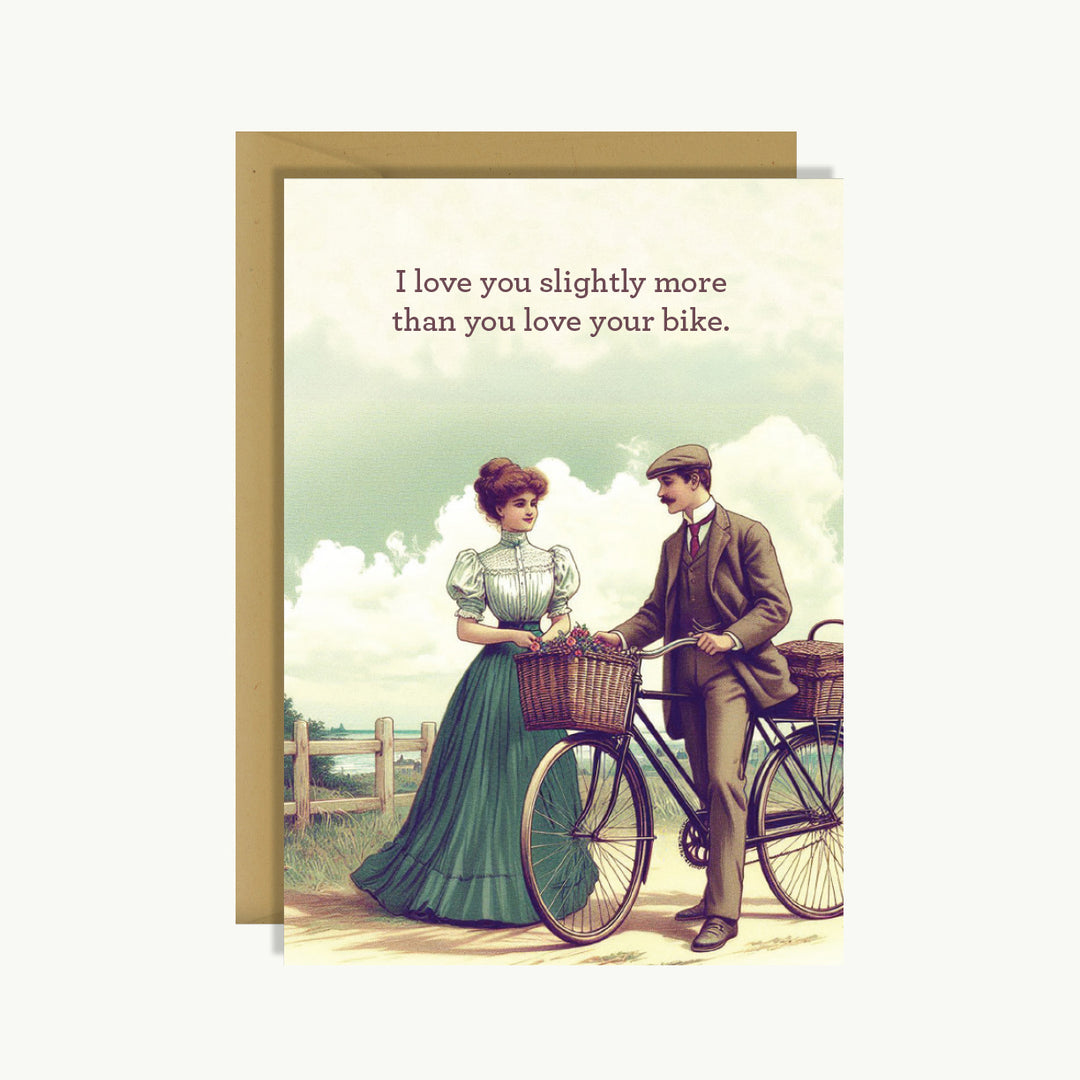 Greeting Card - I love you slightly more than you love your bike