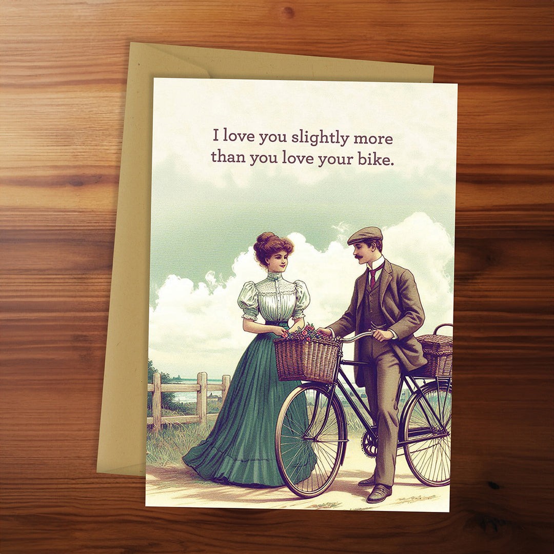 Greeting Card - I love you slightly more than you love your bike