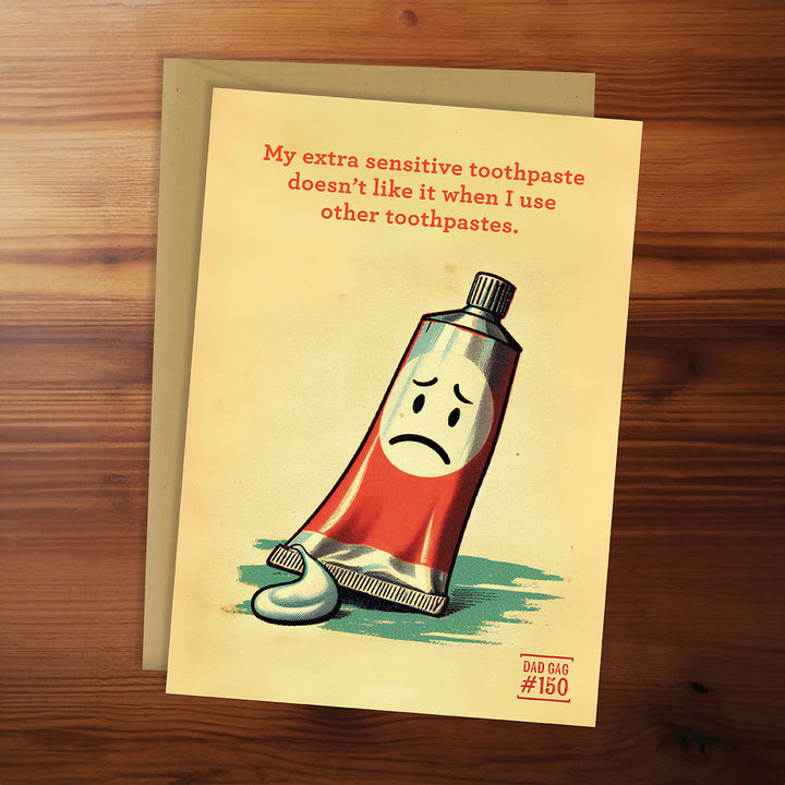 Greeting Card - My extra sensitive toothpaste