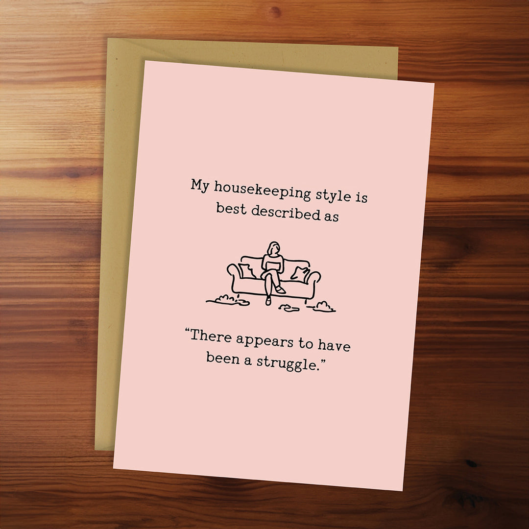 Greeting Card - My Housekeeping Style
