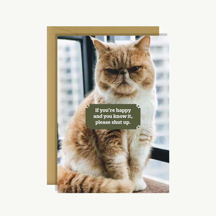 Greeting Card - If you're happy and you know it, please shut up