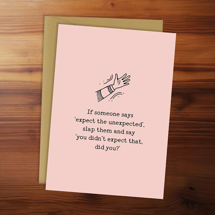 Card Pretty Funny - Expect the unexpected