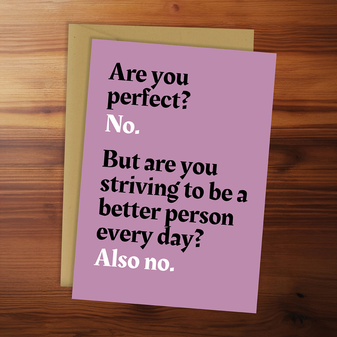 Congratulations Card - Are you perfect? No