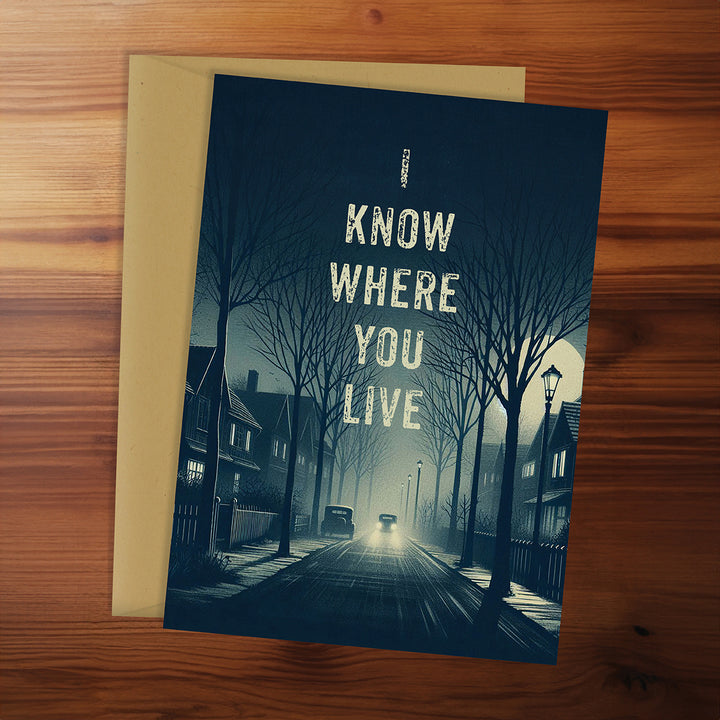 Housewarming Card - I know where you live