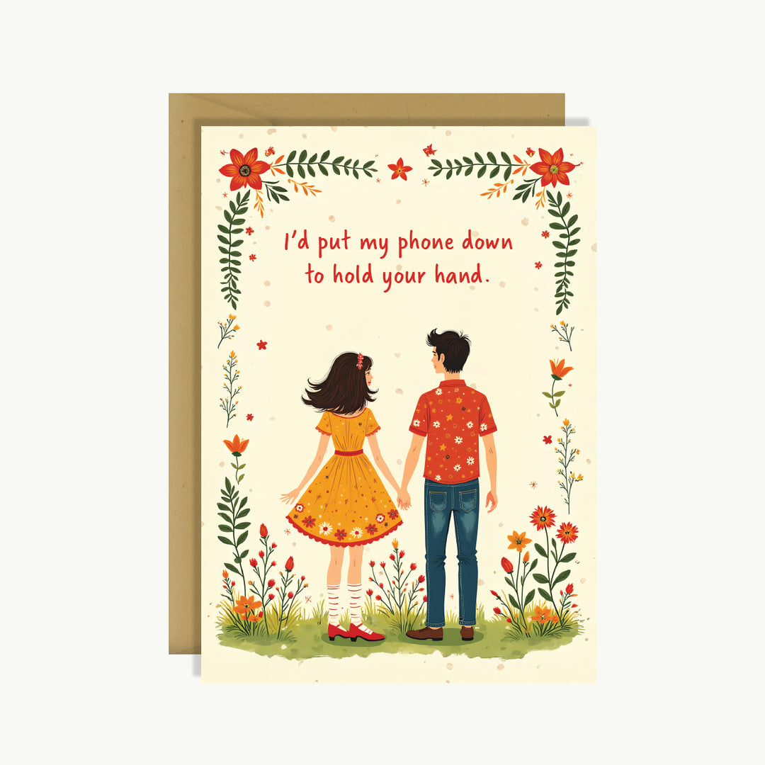 Happy Anniversary Card - I'd put my phone down to hold your hand 1