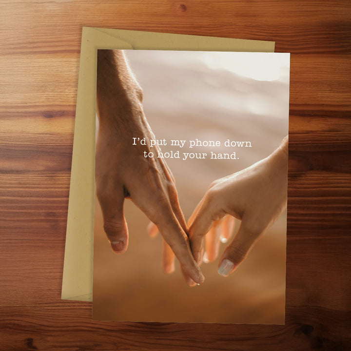 Happy Anniversary Card - I'd put my phone down to hold your hand 2