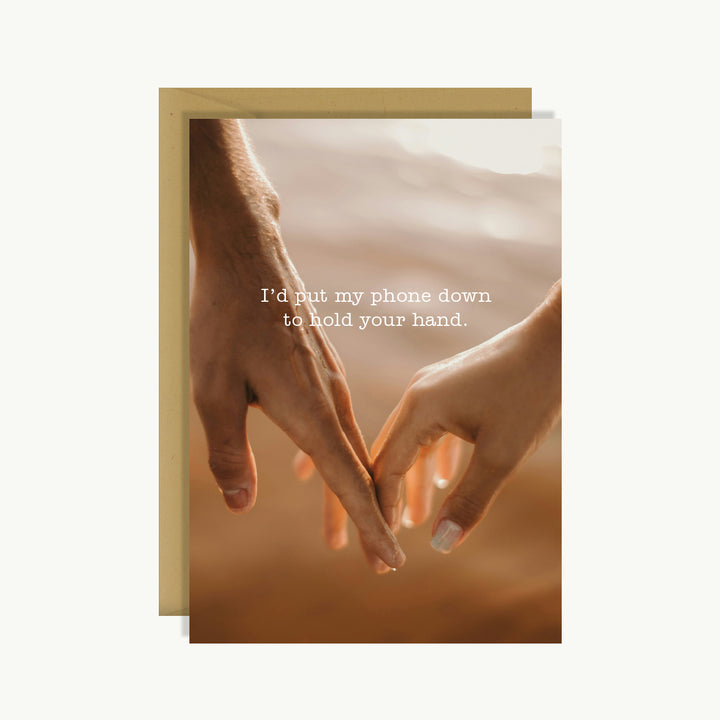 Happy Anniversary Card - I'd put my phone down to hold your hand 2