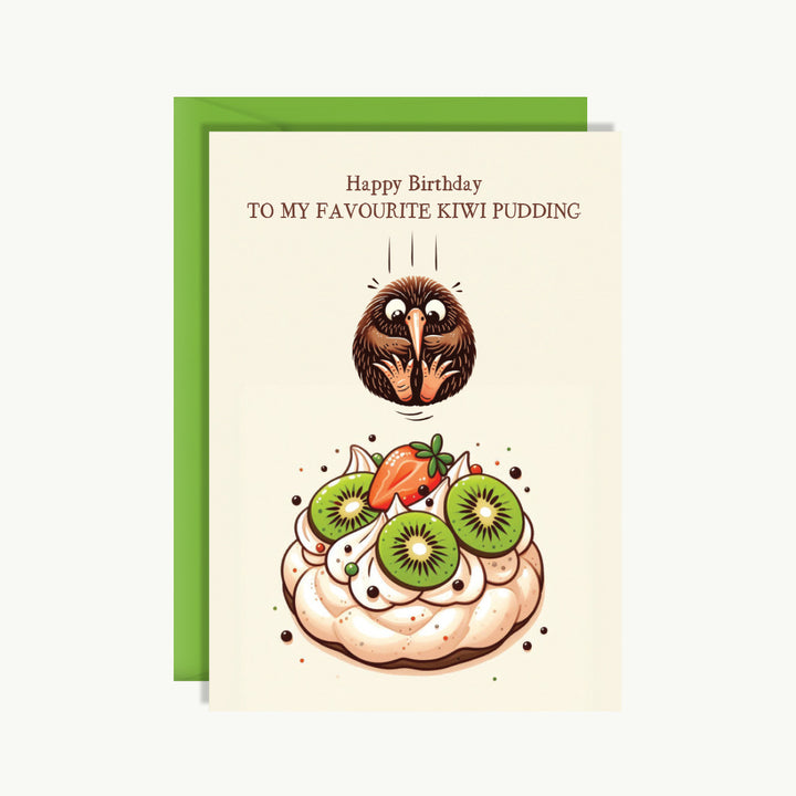 Happy Birthday Card - Happy birthday to my favourite kiwi pudding