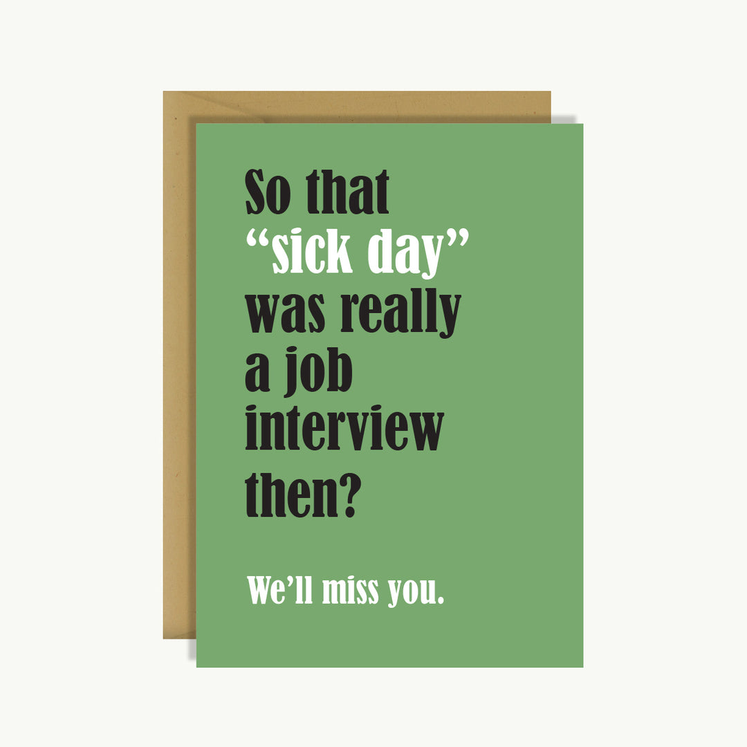 Farewell Card - So that "sick day" was really a job interview then?