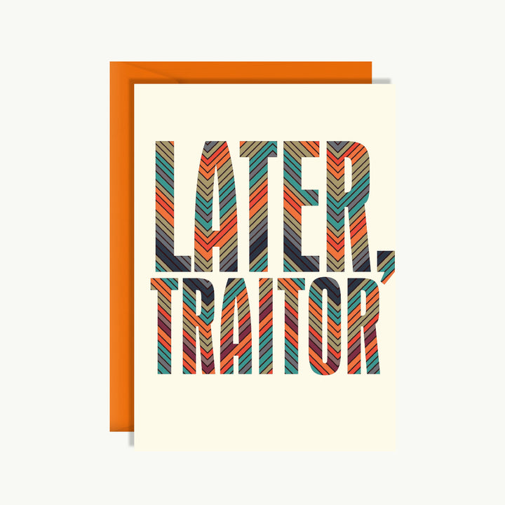 Good Luck Card - Later, traitor