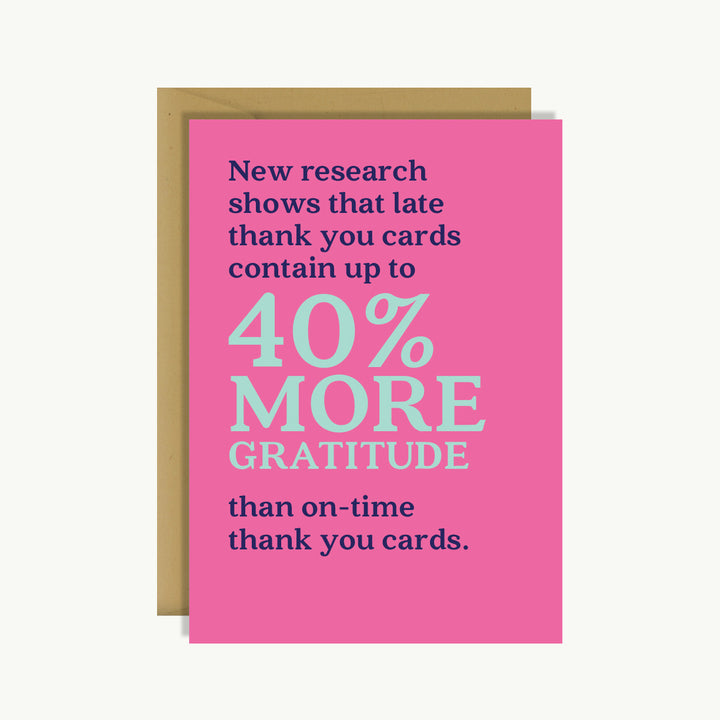 Thank You Card - 40% more gratitude