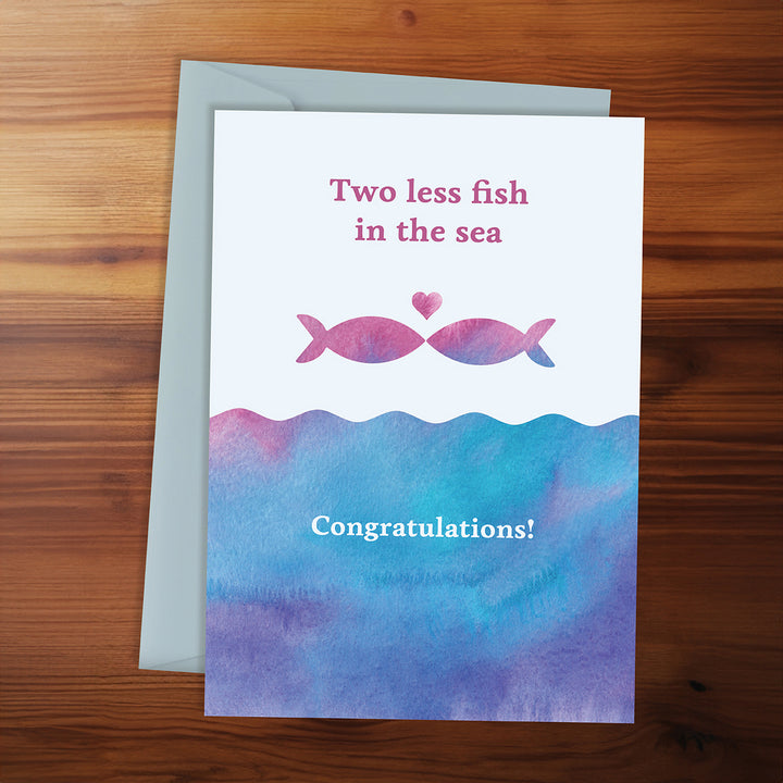 Wedding Card - Two less fish in the sea