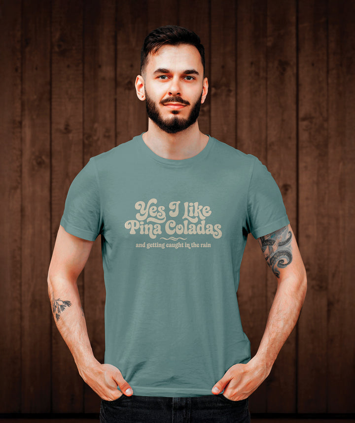 Yes I Like Pina Coladas Tee Shirt - Mineral
