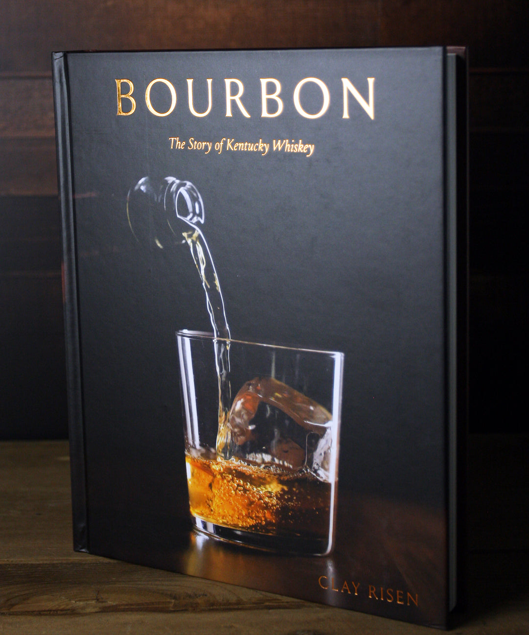 Bourbon: The Story of Kentucky Whiskey